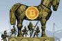 Is a world power about to pull the ultimate financial coup? Riding a Bitcoin Trojan Horse?!? (Part I)